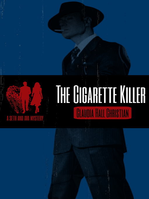 Title details for The Cigarette Killer by Claudia Hall Christian - Available